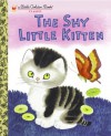 The Shy Little Kitten - Cathleen Schurr, Gustaf Tenggren