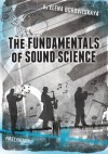 The Fundamentals of Sound Science - Elena Borovitskaya