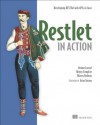 Restlet in Action - Jerome Louvel, Thierry Templier, Thierry Boileau