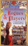 Rogues and Players - Pauline Bentley