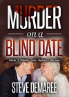 Murder on a Blind Date (Book 9 Dekker Cozy Mystery Series) - Steve Demaree
