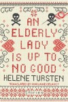 An Elderly Lady Is Up To No Good - Helene Tursten