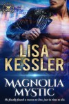 Magnolia Mystic - Lisa Kessler