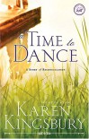 A Time to Dance (Women of Faith Fiction) - Karen Kingsbury