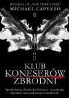 Klub Koneserów Zbrodni - Michael Capuzzo