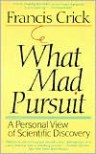 What Mad Pursuit - Francis Crick