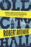 Old City Hall: A Novel - Robert Rotenberg