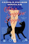 Cat in a Sapphire Slipper - Carole Nelson Douglas