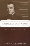 Andrew Johnson: A Biography - Hans L. Trefousse