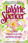 Years / Twice Loved / Spring Fancy - LaVyrle Spencer