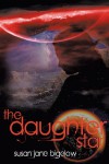 The Daughter Star - Susan J. Bigelow