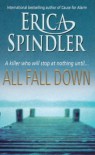 All Fall Down (Mira) - Erica Spindler