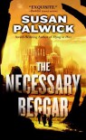 The Necessary Beggar - Susan Palwick