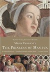 The Princess of Mantua - Marie Ferranti, Andrew Brown