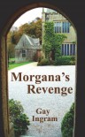 Morgana's Revenge - Gay  Ingram