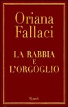 La rabbia e l'orgoglio - Oriana Fallaci