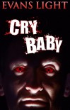 Cry Baby - Evans Light