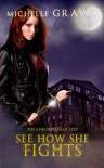 See How She Fights (The Chronicles of Izzy) - Michelle Graves