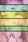 Bombshell - Rowan Maness