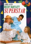 Becky Bartlett Superstar - Carrie Austen