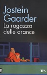 La ragazza delle arance - L. Barni, Jostein Gaarder