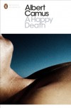 A Happy Death (Penguin Modern Classics) - Richard Howard, Albert Camus