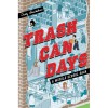 Trash Can Days: A Middle School Saga - Teddy Steinkellner