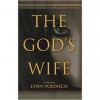 The God's Wife - Lynn Voedisch