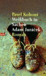 Weißbuch in Sachen Adam Juracek - Pavel Kohout