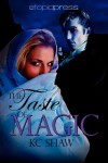 The Taste of Magic - K.C. Shaw