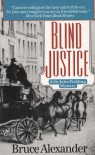 Blind Justice - Bruce Alexander
