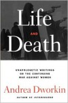 Life and Death - Andrea Dworkin