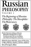 Russian Philosophy V1: Beginnings Of Russian Philosophy - James M. Edie, James M. Edie, James P. Scanlan