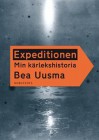 Expeditionen: Min kärlekshistoria - Bea Uusma