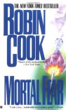 Mortal Fear - Robin Cook