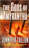 The Gods of Amyrantha - Jennifer Fallon