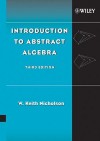 Introduction to Abstract Algebra - W. Keith Nicholson