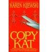 Copy Kat - Karen Kijewski