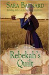 Rebekah's Quilt - Sara Barnard