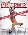 Newsies: Stories of the Unlikely Broadway Hit - Ken Cerniglia