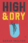 High and Dry - Sarah Skilton