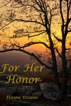 For Her Honor - Elayne DiSano