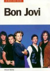 Bon Jovi: In Their Own Words - Michael Heatley, Malcolm Dome, Mick Wall