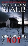 She Loves Me Not - Wendy Corsi Staub