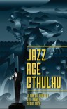 Jazz Age Cthulhu - Orrin Grey