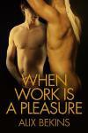 When Work is a Pleasure - Alix Bekins