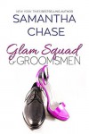 Glam Squad & Groomsmen  - Samantha Chase