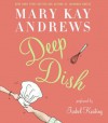 Deep Dish CD - Mary Kay Andrews