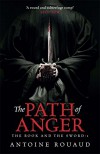 Path of Anger (The Book and the Sword) - Antoine Rouaud