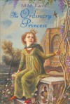 Ordinary Princess - M. M. Kaye